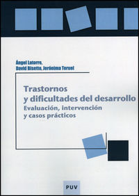 Trastornos y dificultades del desarrollo, de Latorre, Ángel | portada del libro