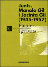 Junts. Manolo Gil i Jacinta Gil (1945-1957), de Varios autores | portada del libro