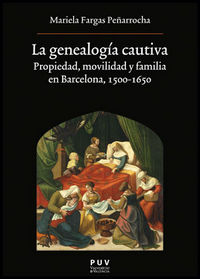 La genealogía cautiva, de Fargas Peñarrocha, Mariela | portada del libro