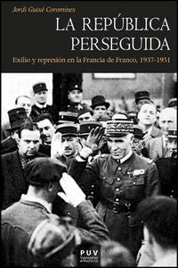 La República perseguida, de Guixé Coromines, Jordi | portada del libro