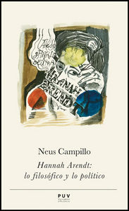 Hannah Arendt: lo filosófico y lo político, de Campillo Iborra, Neus | portada del libro