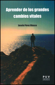 Aprender de los grandes cambios vitales, de Pérez Blasco, Josefa | portada del libro