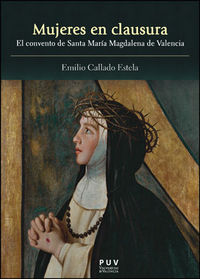 Mujeres en clausura, de Callado Estela, Emilio | portada del libro