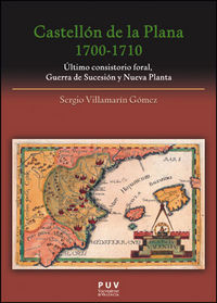 Castellón de la Plana 1700-1710, de Villamarín Gómez, Sergio | portada del libro