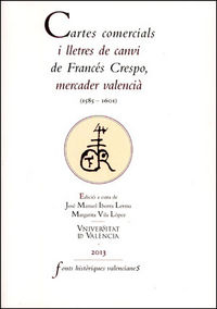 Cartes comercials i lletres de canvi de Francés Crespo, mercader valencià (1585-1601), de Varios autores | portada del libro