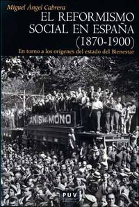 El reformismo social en España (1870-1900), de Cabrera, Miguel Ángel | portada del libro