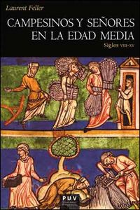Campesinos y señores en la Edad Media, de Feller, Laurent | portada del libro