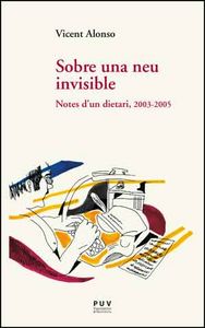 Sobre una neu invisible, de Alonso Catalina, Vicent | portada del libro