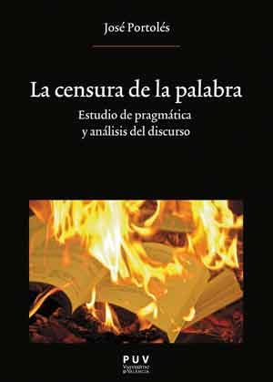 La censura de la palabra, de Portolés Lázaro, José | portada del libro
