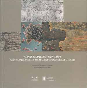 Joan B. Binimelis, Vicenç Mut i els mapes murals de Mallorca (Segles XVII ? XVIII), de Bär, Werner-Francisco | portada del li