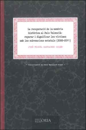 La recuperació de la memòria històrica al País Valencià, de Santacreu Soler, Josep Miquel | portada del libro