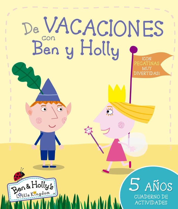 De vacaciones con Ben y Holly (El pequeño reino de Ben y Holly. Cuaderno de actividades 5 AÑOS), de ENTERTAINMENT ONE UK LIMI