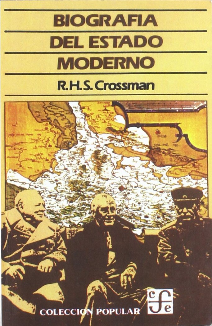 BIOGRAFIA DEL ESTADO MODERNO, de CROSSMAN | portada del libro