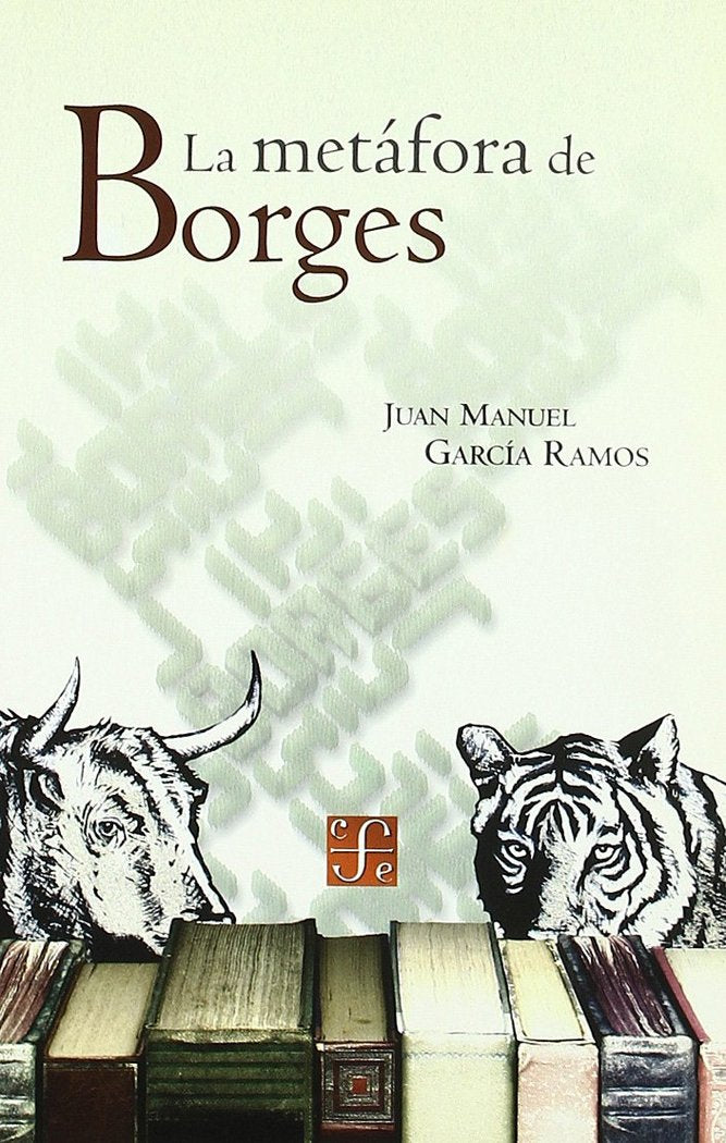 METAFORA DE BORGES, LA, de GARCIA RAMOS | portada del libro