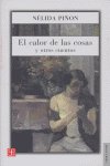 CALOR DE LAS COSAS Y OTROS CUENTOS,EL, de PIÑON,NELIDA | portada del libro