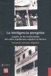 INTELIGENCIA PEREGRINA, de SERRANO MIGALLON,FERNANDO | portada del libro