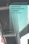Integración latinoamericana y caribeña. Pol¡tica y econom¡a, de BRICEÑO RUIZ, JOSE | portada del libro