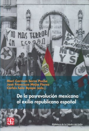 DE LA POSREVOLUCION MEXICANA AL EXILIO REPUBLICANO ESPAÑOL | portada del libro