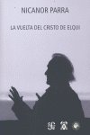 La vuelta del Cristo de Elqui, de NICANOR PARRA | portada del libro