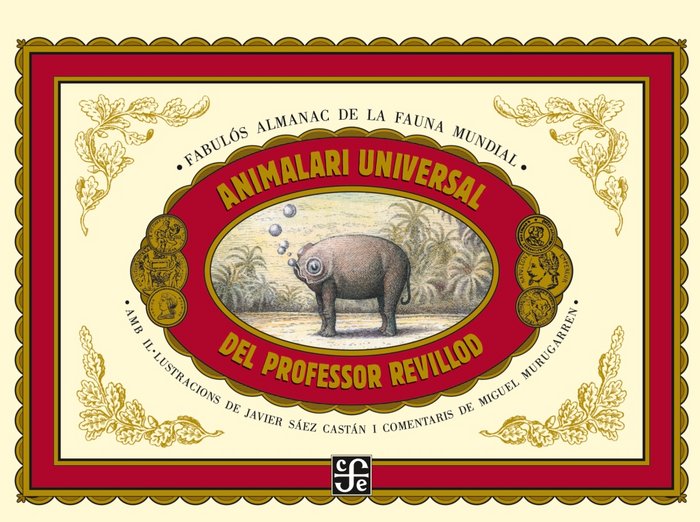 ANIMALARI UNIVERSAL DEL PROFESOR REVILLOD / ALMANAC IL.LUSTRAT DE, de MURUGARREN | portada del libro
