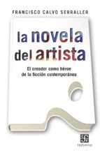 La novela del artista, de Francisco Calvo Serraller | portada del libro