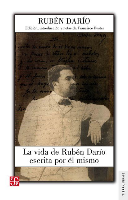La vida de Rubén Darío escrita por él mismo, de Darío, Rubén | portada del libro