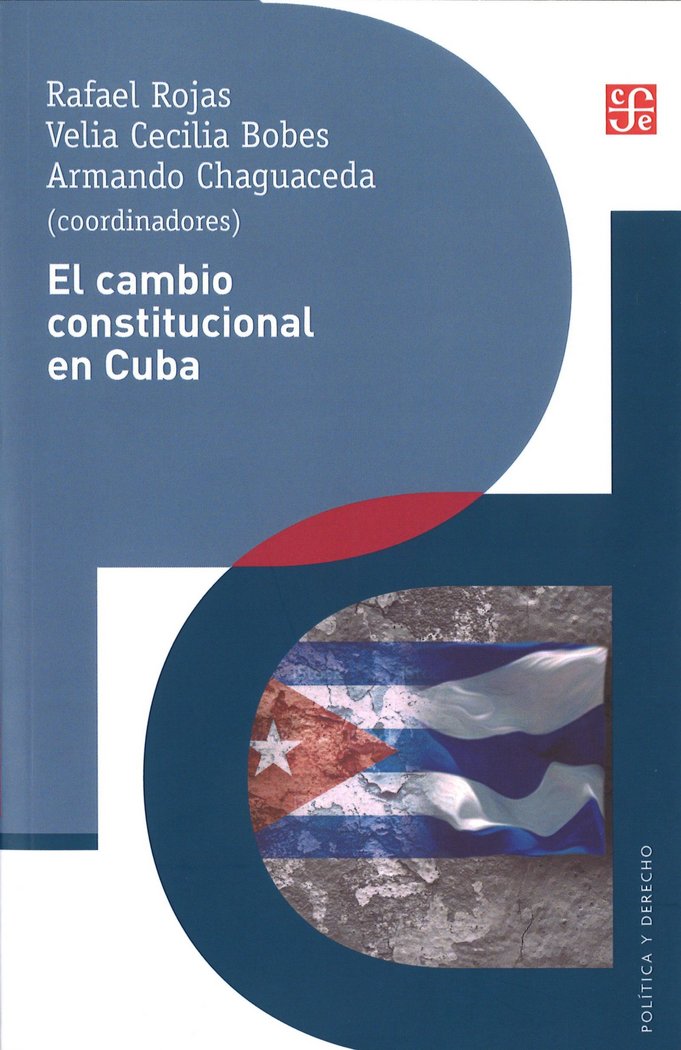 EL CAMBIO CONSTITUCIONAL EN CUBA, de ROJAS | portada del libro
