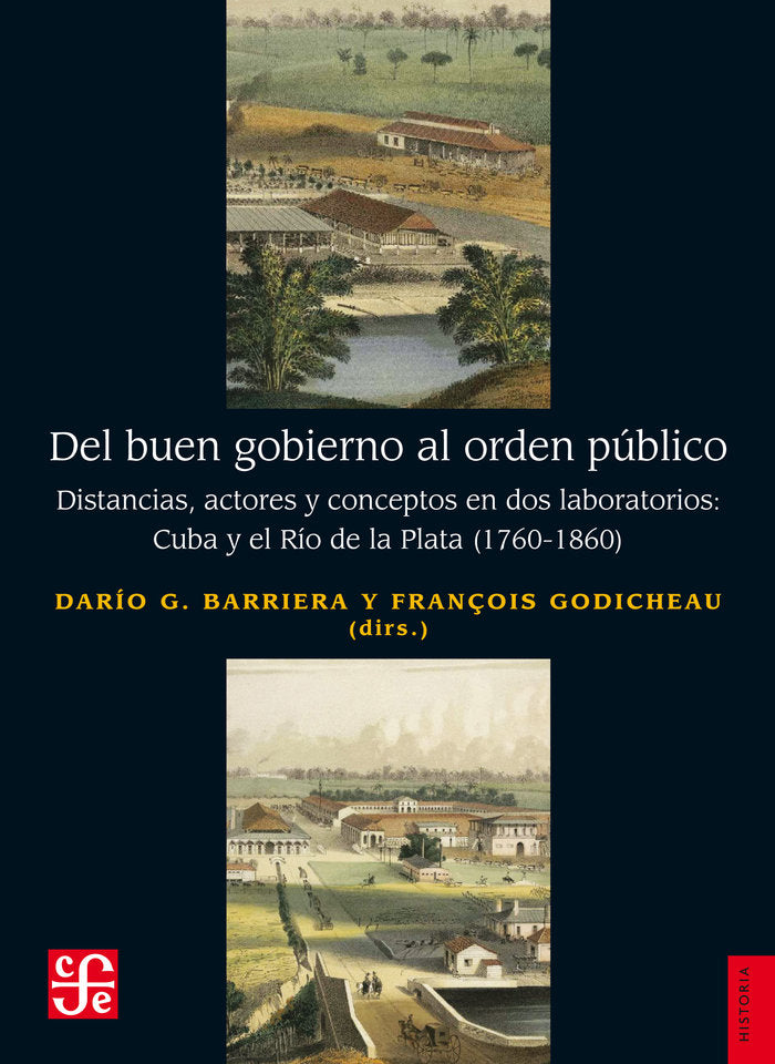 DEL BUEN GOBIERNO AL ORDEN PUBLICO, de DARIO G BARRIERA | portada del libro