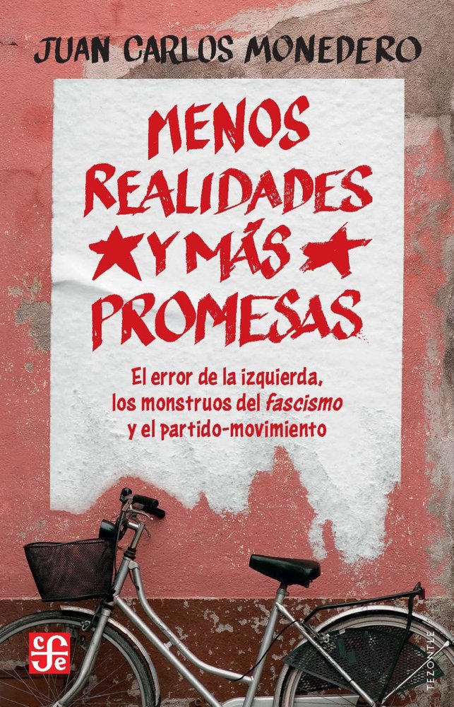 MENOS REALIDADES Y MAS PROMESAS, de MONEDERO FERNANDEZ, JUAN CARLOS | portada del libro