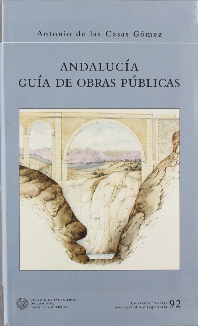 Andalucía Guía de Obras Públicas, de Casas Gómez, Antonio de las | portada del libro