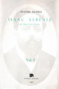 Isaac Albéniz, I (Su obra para Piano), de Iglesias | portada del libro
