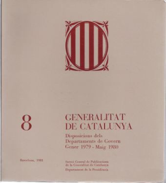 Generalitat de Catalunya. Disposicions dels departaments de Govern. Gener 1979 - maig 1980, de AA.VV. | portada del libro