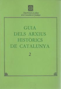 Guia dels Arxius Històrics de Catalunya. 2. Tarragona (provincial), de AA.VV. | portada del libro