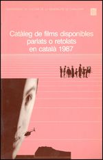 Catàleg de films disponibles parlats o retolats en català 1987, de ROMAGUERA I RAMIO , JOAQUIM | portada del libro