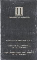 Constitució espanyola. Estatut d'Autonomia de Catalunya. Reglament del Parlament de Catalunya, de AA.VV. | portada del libro