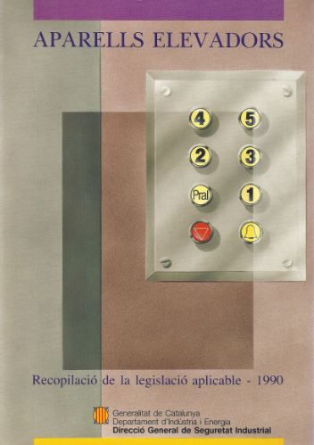 Aparells elevadors. Recopilació de la legislació aplicable 1990, de AA.VV. | portada del libro