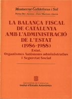 balança fiscal de Catalunya amb l'Administració de l'Estat (1986-1988). Estat, de COLLDEFORNS I SOL , MONTSERRAT | portada de