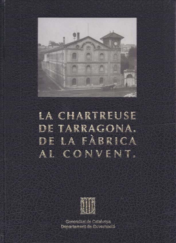Chartreuse de Tarragona. De la fàbrica al convent/La, de OLIVE SERRET , ENRIC | portada del libro