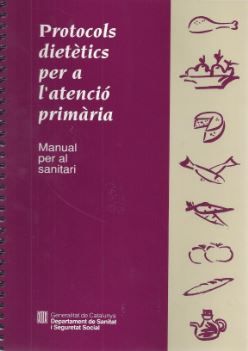 Protocols dietètics per l'atenció primària. Manual per al sanitari, de AA.VV. | portada del libro