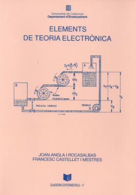 Elements de teoria electrònica, de ANGLA I ROCASALVAS , JOAN | portada del libro