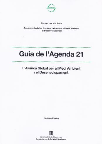 Guia de l'Agenda 21: l'aliança global per al medi ambient i el desenvolupament, de AA.VV. | portada del libro