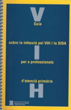 Guia sobre la infecció pel VIH i la sida per a professionals d'atenció primària, de AA.VV. | portada del libro