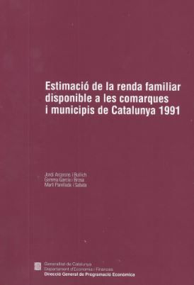 Estimació de la renda familiar disponible a les comarques i municipis de Catalunya 1991, de ARCARONS , JORDI | portada del li