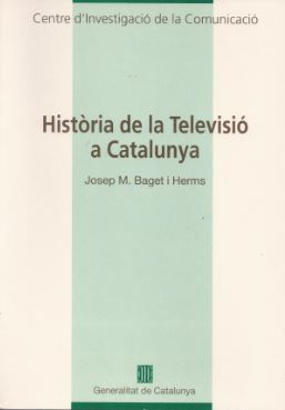 Història de la televisió a Catalunya, de BAGET I HERMS | portada del libro