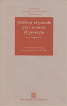 Analizar el pasado para renovar el proyecto. Cuatro conferencias conmemorativas en 1988, de PUJOL I SOLEY, JORDI | portada de