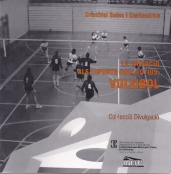 iniciació als esports col·ectius: voleibol/La, de SALAS SANTANDREU , CRISTÃFOL | portada del libro