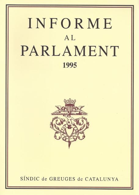 Informe al Parlament de Catalunya emès pel S¡ndic de Greuges. Any 1995, de AA.VV. | portada del libro