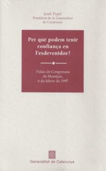 Per què podem tenir confiança en l'esdevenidor?, de PUJOL I SOLEY, JORDI | portada del libro