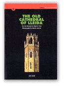 THE OLD CATHEDRAL OF LLEIDA, de MACIA I GOU, MONTSERRAT | portada del libro