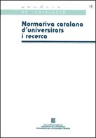NORMATIVA CATALANA D' UNIVERSITAS I RECERCA, de AA.VV. | portada del libro